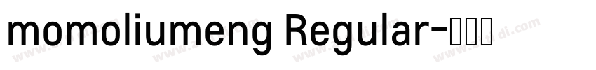 momoliumeng Regular字体转换